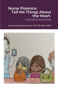 Cover: Nurse Florence, Tell Me Things About the Heart. - Lulu.com
