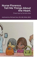 Cover: Nurse Florence, Tell Me Things About the Heart. - Lulu.com