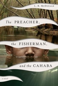 Abbildung von: The Preacher, the Fisherman, and the Cahaba - Natchoo Press