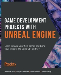 Enlarge image Cover: Game Development Projects with Unreal Engine - Packt Publishing