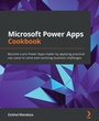 Cover: Microsoft Power Apps Cookbook - Packt Publishing