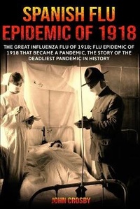 Abbildung von: Spanish Flu Epidemic of 1918 - Charlie Creative Lab