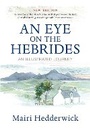 Cover: An Eye on the Hebrides - Birlinn Ltd