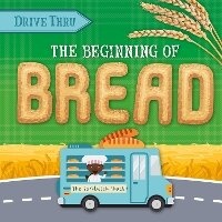 Enlarge image Cover: The Beginning of Bread - BookLife Publishing