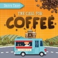 Cover: The Call for Coffee - BookLife Publishing
