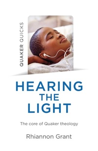 Enlarge image Cover: Quaker Quicks - Hearing the Light - John Hunt Publishing