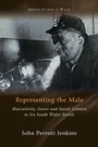Cover: Representing the Male - University of Wales Press