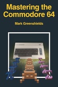 Cover: Mastering the Commodore 64 - Acorn Books