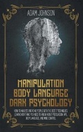 Bild: Manipulation, Body Language, Dark Psychology - Dilaber Consulting Ltd