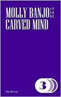 Cover: Molly Banjo and the Carved Mind - DDR Publishing UK