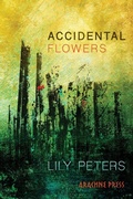 Cover: Accidental Flowers - Arachne Press
