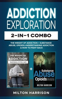 Abbildung von: Addiction Exploration 2-in-1 Combo - T.Tower LLC
