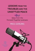 Cover: Lessons from the Troubles and the Unsettled Peace - Holywell Trust
