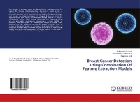 Abbildung von: Breast Cancer Detection Using Combination Of Feature Extraction Models - LAP Lambert Academic Publishing