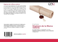 Abbildung von: Regimen de la Marca notoria - Editorial Academica Espanola