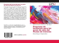Abbildung von: Programa de formacion para los guias de sala del Museo de Ciencias - Editorial Academica Espanola