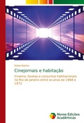 Cover: Cinejornais e habitacao - Novas Edicoes Academicas