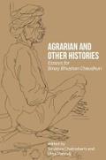 Cover: Agrarian and Other Histories - Essays for Binay Bhushan Chaudhuri - Tulika Books
