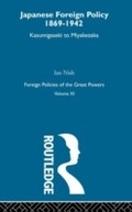 Cover: Japanese Foreign Policy 1869-1942 - Routledge