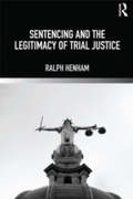 Bild: Sentencing and the Legitimacy of Trial Justice - Routledge