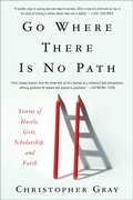 Cover: Go Where There Is No Path - William Morrow