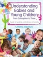 Cover: Understanding Babies and Young Children from Conception to Three - Routledge