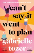 Cover: Can't Say it Went to Plan - HarperCollins Publishers (Australia) Pty Ltd