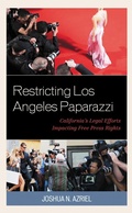 Cover: Restricting Los Angeles Paparazzi - Lexington Books