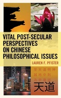 Cover: Vital Post-Secular Perspectives on Chinese Philosophical Issues - Lexington Books