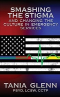 Cover: Smashing the Stigma and Changing the Culture in Emergency Services - Progressive Rising Phoenix Press