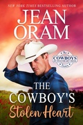 Cover: The Cowboy's Stolen Heart (The Cowboys of Sweetheart Creek, Texas, #1) - Oram Productions