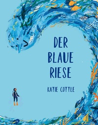 Enlarge image Cover: Der blaue Riese - Midas Kinderbuch