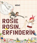 Cover: Rosie Rosin, Erfinderin - Midas Kinderbuch