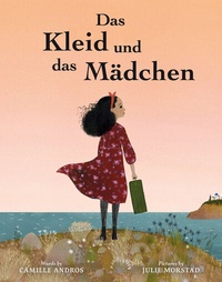 Enlarge image Cover: Das Kleid und das Mädchen - Midas Kinderbuch