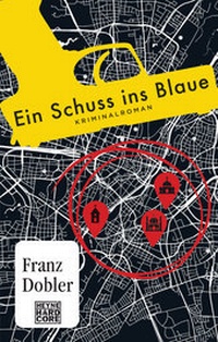 Abbildung von: Ein Schuss ins Blaue - Heyne