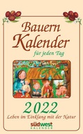 Cover: Bauernkalender f&uuml;r jeden Tag 2022 Tagesabrei&szlig;kalender. Leben im Einklang mit der Natur - S&uuml;dwest