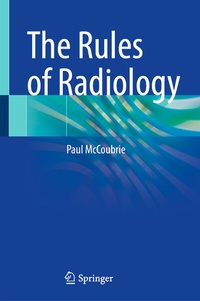 Abbildung von: The Rules of Radiology - Springer