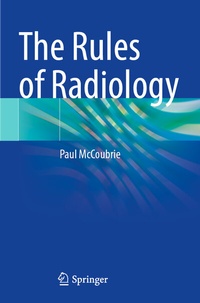 Abbildung von: The Rules of Radiology - Springer