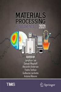 Enlarge image Cover: Materials Processing Fundamentals 2021 - Springer