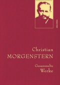 Cover: Christian Morgenstern, Gesammelte Werke - Anaconda Verlag