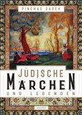 Cover: J&uuml;dische M&auml;rchen und Legenden - Anaconda Verlag
