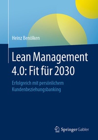 Abbildung von: Lean Management 4.0: Fit für 2030 - Springer Gabler