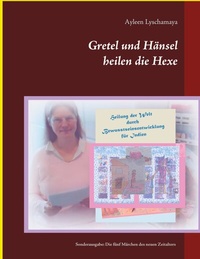 Abbildung von: Gretel und Hänsel heilen die Hexe - 4 - BoD - Books on Demand