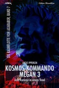 Cover: KOSMOS-KOMMANDO MEGAN 3 -DIE RAUMFLOTTE VON AXARABOR, BAND 7 - epubli