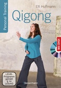 Cover: Qigong, die universelle 18-fache Methode - Personal Training + DVD. Die weltweit popul&auml;rste &Uuml;bungsfolge. Sehr einfach und sehr wirksam. Ideal auch f&uuml;r Kinder und Senioren - Bassermann