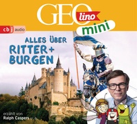Enlarge image Cover: GEOLINO MINI: Alles über Ritter und Burgen - cbj audio