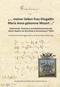 Cover: ". meiner lieben Frau Ehegattin Maria Anna geborene Mozart ..." - Salzburger Landesinstitut f&uuml;r Volkskunde