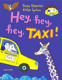 Enlarge image Cover: Hey, hey, hey, Taxi! - mairisch Verlag