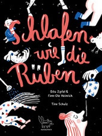 Enlarge image Cover: Schlafen wie die Rüben - mairisch Verlag