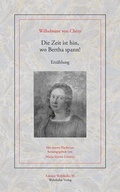 Cover: Die Zeit ist hin, wo Bertha spann! - Wehrhahn Verlag